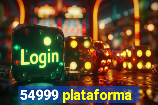 54999 plataforma